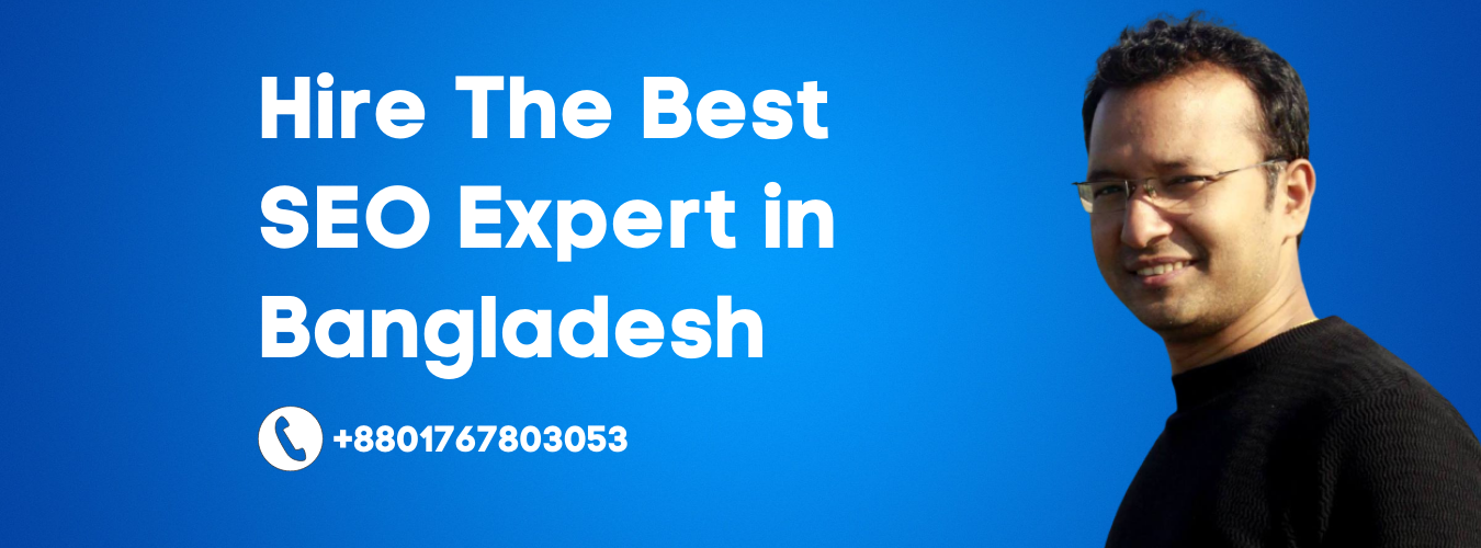 hire the best SEO Expert in Bangladesh